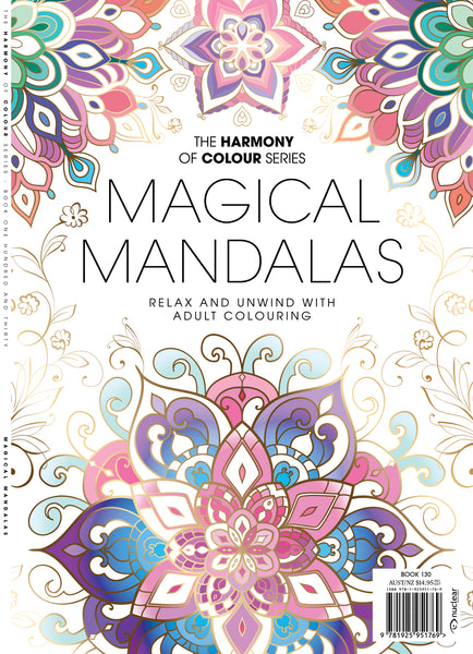 130. Harmony of Colour Book One Hundred and Thirty: Magical Mandalas (PRINTABLE DIGITAL EDITION ALSO AVAILABLE!)